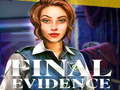 Jeu Final Evidence