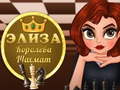 Jeu Eliza Queen of Chess