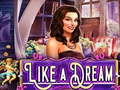 Jeu Like a Dream