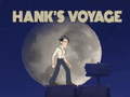 Jeu Hank’s Voyage