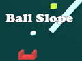 Jeu Ball Slope