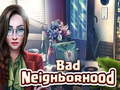 Jeu Bad Neighborhood
