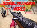 Jeu Zombie Incursion World