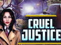 Jeu Cruel Justice