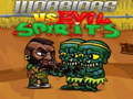 Jeu Warriors VS Evil Sipirits