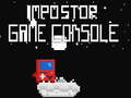 Jeu İmpostor Game Console
