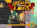 Jeu How to loot! HTML5