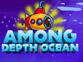 Jeu Among Depht ocean