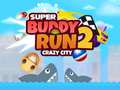 Jeu Super Buddy Run 2 Crazy City
