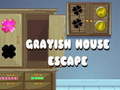 Jeu Grayish House Escape