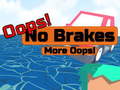 Jeu Oopps! No Brakes More Oopps!