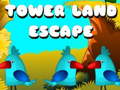 Jeu Tower Land Escape