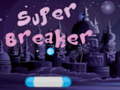 Jeu Super Breaker