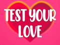 Jeu Test Your Love