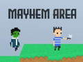 Jeu Mayhem Area