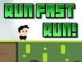Jeu Run Fast Run!