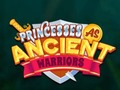 Jeu Princesses As Ancient Warriors