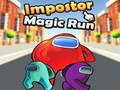Jeu Impostor Magic Run