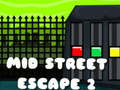 Jeu Mid Street Escape 2