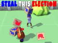 Jeu Steal This Election