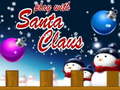Jeu Play With Santa Claus