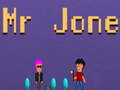 Jeu Mr Jone
