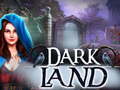 Jeu Dark Land