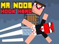 Jeu Mr Noob Hook Hero
