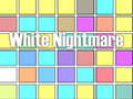 Jeu White Nightmare