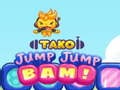 Jeu Tako Jump Jump Bam!