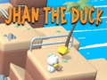Jeu Jhan the Duck