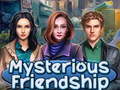 Jeu Mysterious Friendship