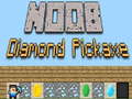 Jeu Noob Diamond Pickaxe