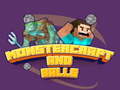 Jeu Monstercraft and Balls