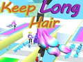 Jeu Keep Long Hair