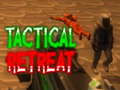 Jeu Tactical Retreat