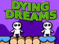 Jeu Dying Dreams