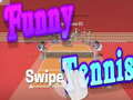 Jeu Funny swipe Tennis
