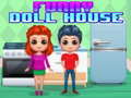 Jeu Funny Doll House