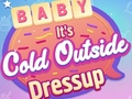 Jeu Baby It's Cold Outside Dress Up