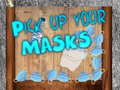 Jeu Pick up your Masks