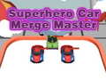 Jeu Superhero Car Merge Master