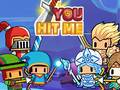 Jeu You Hit Me!