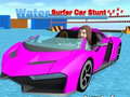 Jeu Water Surfer Car Stunt