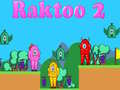 Jeu Raktoo 2