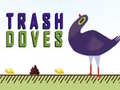 Jeu Trash Doves