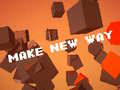 Jeu Make New Way