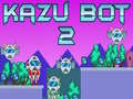 Jeu Kazu Bot 2
