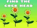 Jeu Find The Cock Head