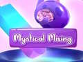 Jeu Mystical Mixing
